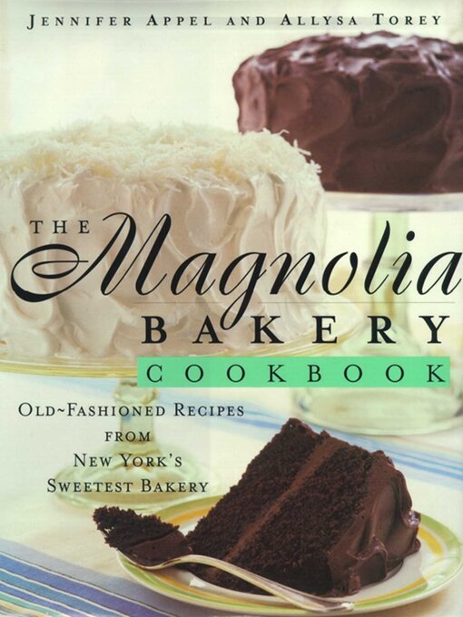 Title details for The Magnolia Bakery Cookbook by Jennifer Appel - Wait list